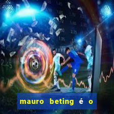 mauro beting é o dono da sportingbet